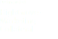 Design project HighGrove - Marketing Collateral