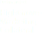 Design project HighGrove - Marketing Collateral