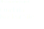 Photography project Cumbria Nuclear Site